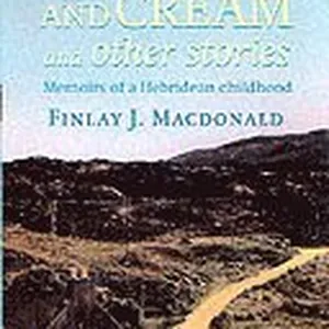 Crowdie And Cream And Other Stories