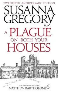 Plague On Both Your Houses