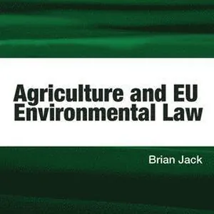 Agriculture and EU Environmental Law