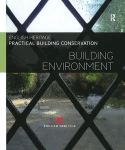Practical Building Conservation: Building Environment