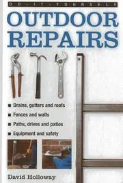 Do-it-yourself Outdoor Repairs