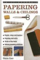 Do-it-yourself Papering Walls & Ceilings