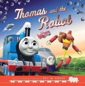 Thomas & Friends: Thomas and the Robot