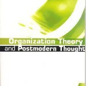 Organization Theory and Postmodern Thought