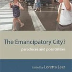 The Emancipatory City?