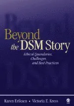 Beyond the DSM Story