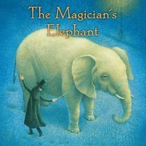 The Magician's Elephant: (A Tale of Orphans, Fortune Tellers, Magic, and Mystery - An Illustrated Middle-Grade Fiction Novel for Kids Ages 8-13 in Gra
