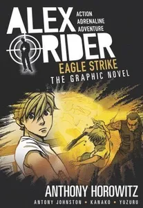 Eagle Strike: An Alex Rider Graphic Novel