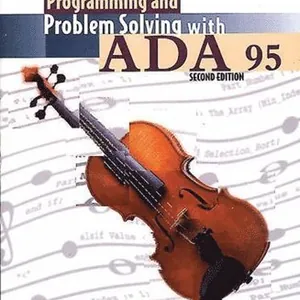 Programming and Problem Solving with ADA 95: .