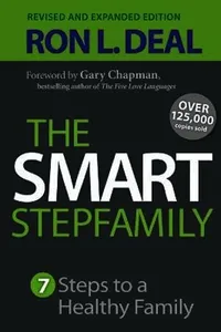Smart Stepfamily - Seven Steps to a Healthy Family