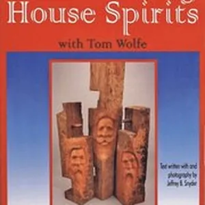 Power Carving House Spirits with Tom Wolfe