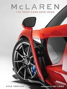 Mclaren - The Road Cars, 2010-2024