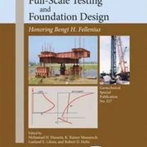 Full-Scale Testing and Foundation Design