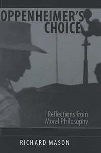 Oppenheimer's Choice