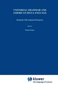 Universal Grammar and American Sign Language