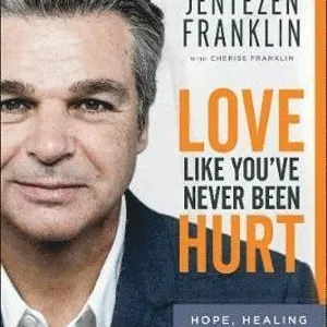 Love Like You`ve Never Been Hurt Participant`s G - Hope, Healing and the Power of an Open Heart
