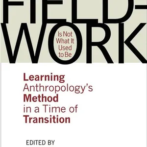 Fieldwork Is not What It Used to Be