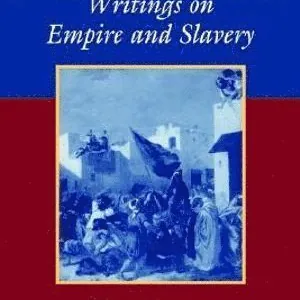 Writings on Empire and Slavery