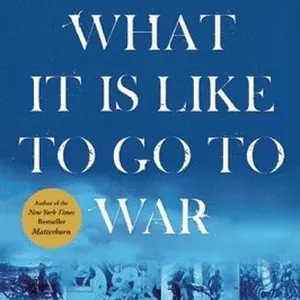 What Its Like to Go to War