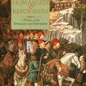 Humanists and Reformers