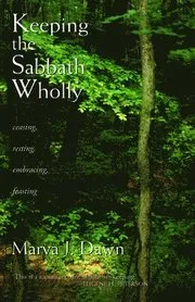 Keeping the Sabbath Wholly