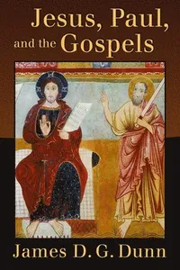 Jesus, Paul, and the Gospels