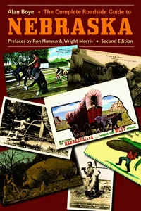 Complete Roadside Guide to Nebraska