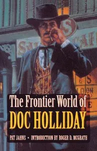 Frontier World of Doc Holliday