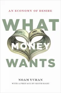 What Money Wants