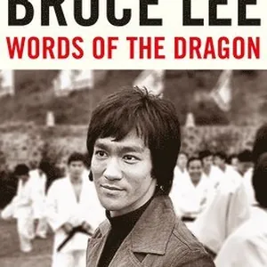 Bruce Lee Words of the Dragon