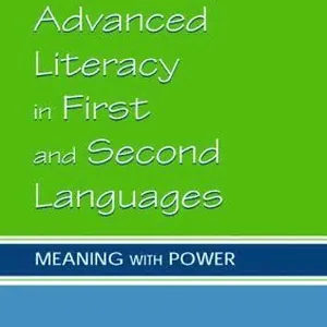 Developing Advanced Literacy in First and Second Languages