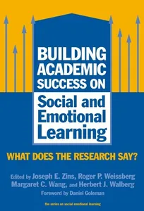 Building Academic Success on Social and Emotional Learning