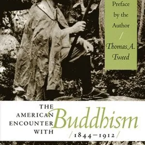 The American Encounter with Buddhism, 1844-1912