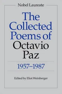 The Collected Poems of Octavio Paz: 1957-1987