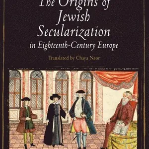 Origins of Jewish Secularization in Eighteenth-Century Europe