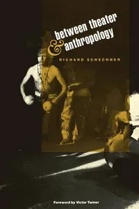 Between Theater and Anthropology