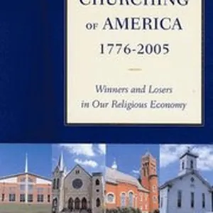 Churching of America, 1776-2005