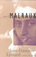 Signed, Malraux