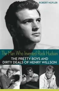 Man Who Invented Rock Hudson