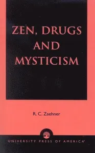 Zen, Drugs, and Mysticism