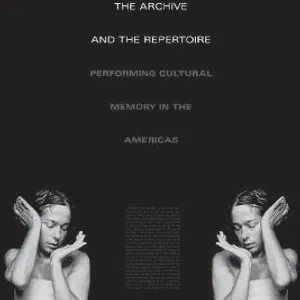 Archive and the Repertoire