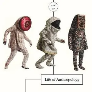 Writing Culture and the Life of Anthropology