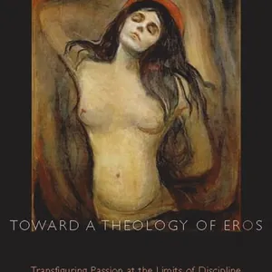 Toward a Theology of Eros