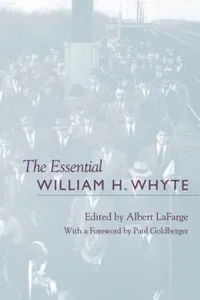 Essential William H. Whyte