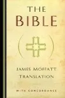 Bible - James Moffatt Translation
