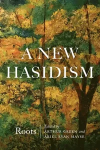 New Hasidism: Roots
