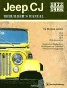 Jeep CJ Rebuilder's Manual: 1972 to 1986