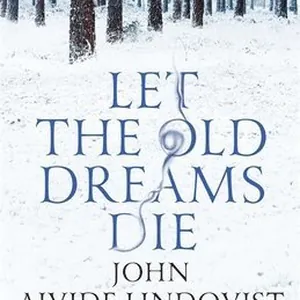 Let the Old Dreams Die