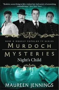 Murdoch Mysteries - Night's Child