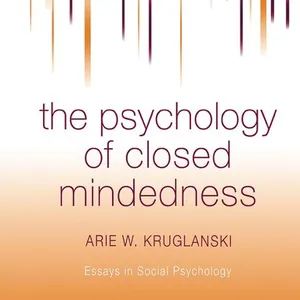 Psychology of Closed Mindedness
